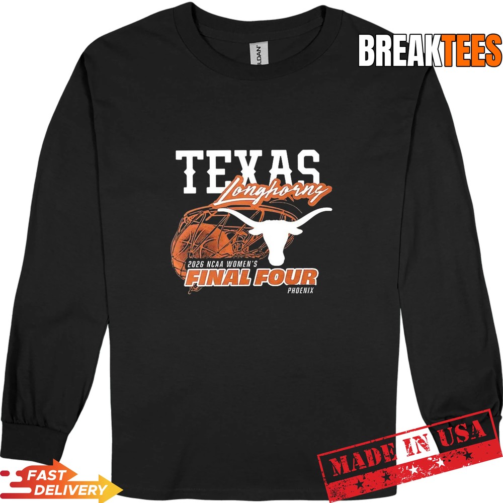 Texas Longhorns 2026 NCAA Women’s Final Four T-Shirt Texas Longhorns 2026 NCAA Women’s Final Four T-Shirt