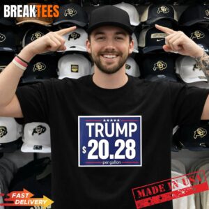 Trump 20 28 Per Gallon Funny Gas Prices Political T-Shirt