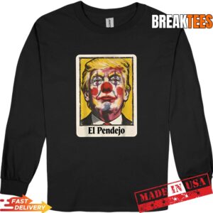 Trump El Pendejo Funny Political Clown Satire Shirt 2