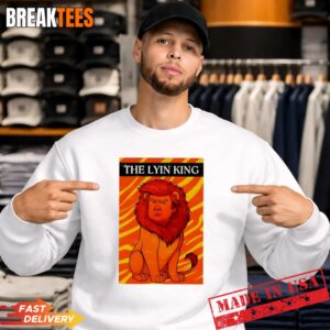 Trump the lyin king sarcastic t-shirt 3