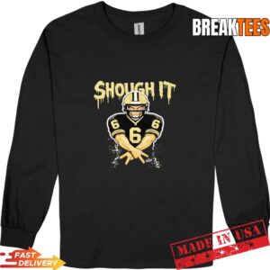 Tyler Shough 6 New Orleans Saints Shough It Football Graphic T-Shirt 2