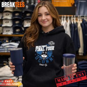 UConn Huskies Final Four 2026 NCAA Women's basketball Four It All T-Shirt 3 UConn Huskies Final Four 2026 NCAA Women's basketball Four It All Hoodie.jpg