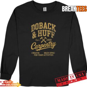 Vintage Doback and Huff Carpentry 2008 T-Shirt 2
