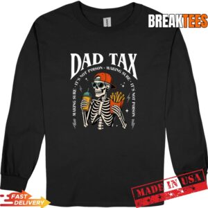 Best Dad Ever Dad Tax Fast Food Father's Day Papa Skeleton T-Shirt 2
