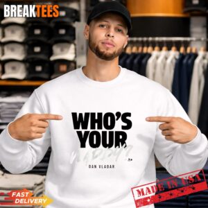 Dan Vladar Who's Your Vladdy Hockey T-Shirt 3