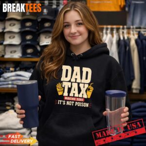 Father's Day Dad Tax Official Funny Dad Joke Snack Humor T-Shirt 1