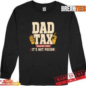 Father's Day Dad Tax Official Funny Dad Joke Snack Humor T-Shirt 2