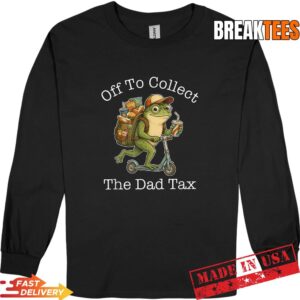 Frog Dad Jokes Funny Father's Day Off to Collect The Dad Tax T-Shirt 2