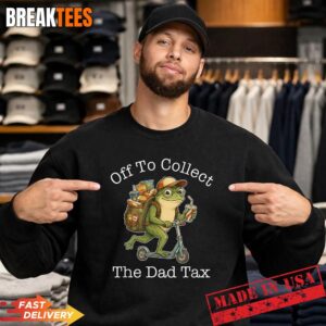 Frog Dad Jokes Funny Father's Day Off to Collect The Dad Tax T-Shirt 3