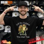 Frog Dad Jokes Funny Fathers Day Off to Collect The Dad Tax T Shirt