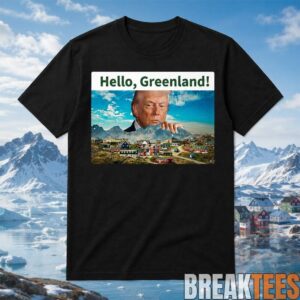Funny President Trump Hello Greenland Shirt