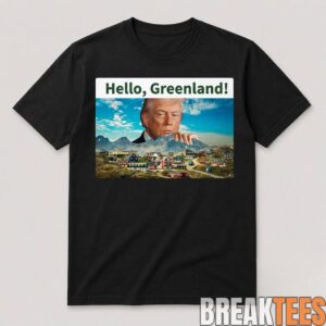 Funny President Trump Hello Greenland Shirt 1