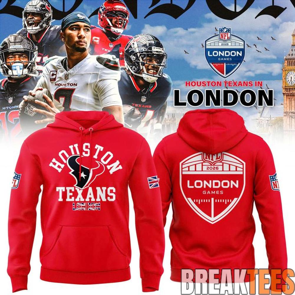 Houston Texans NFL London Game 2026 Hoodie Houston Texans NFL London Game 2026 Hoodie