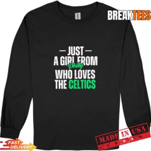 Just a Girl from Philly Who Loves the Celtics T-Shirt 2