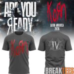 Korn Latin America Tour 2026 Are You Ready Shirt 1