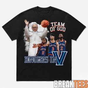 New York Knicks In Five Team Of God Pope Leo XIV Shirt 1