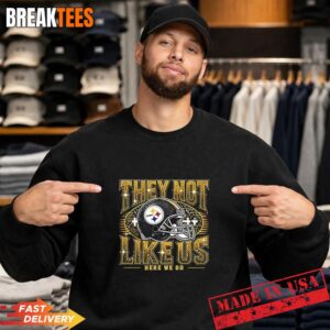 Pittsburgh Steelers NFL They not like us here we go helmet twinkle T-Shirt 3