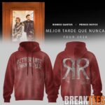 BreakTees 18 Romeo Santos Prince Royce Mejor Tarde Que Nunca Tour 2026 Better Late Than Never Hoodie 1