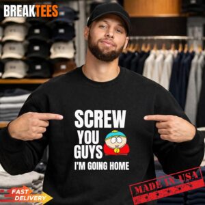 Screw you guys I'm going home T-Shirt 3