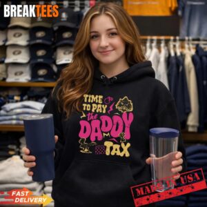 Time To Pay The Daddy Tax Funny Retro Dad Life Father's Day T-Shirt 1