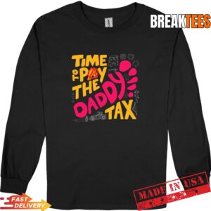 Time to Pay the Daddy Tax Funny Gamer Dad Father's Day T-Shirt 2