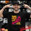 Dad Tax If I’m Buyin I’m Tryin Funny Fathers Day Fast Food Shirt