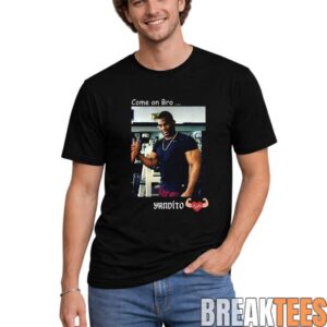 Yandy Diaz Come on Bro Yandito T-Shirt 1
