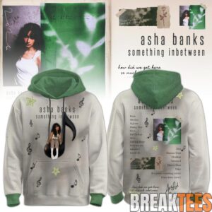 Asha Banks “something inbetween” 2026 Hoodie