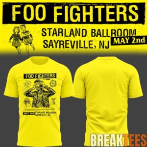 Foo Fighters 🎵 Starland Ballroom (Sayreville, NJ) 05-02-26 T-Shirt