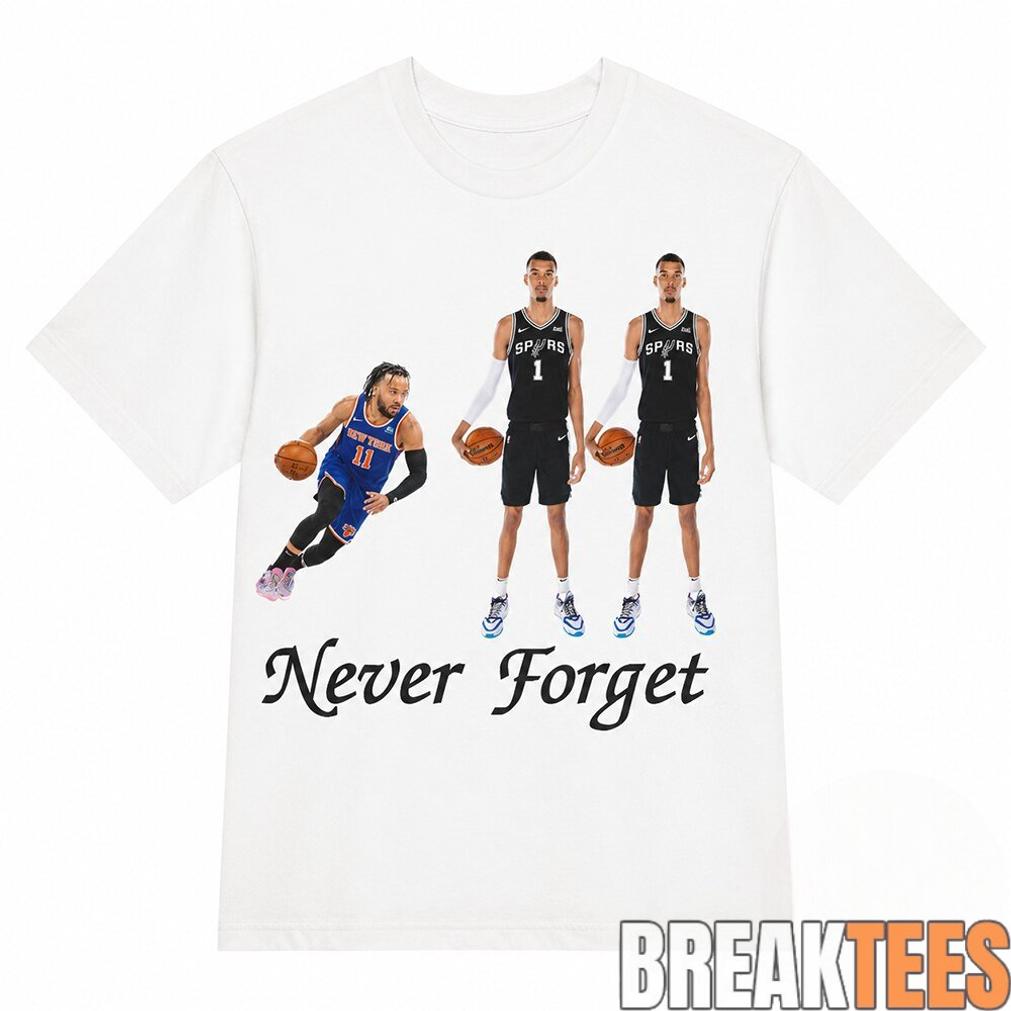 Funny Jalen Brunson And Victor Wembanyama Never Forget Shirt Funny Jalen Brunson And Victor Wembanyama Never Forget Shirt