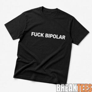 Kanye West Ye Fuck Bipolar Shirt 1
