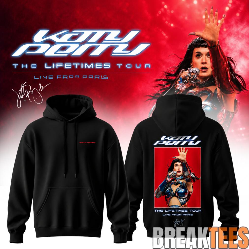 Katy Perry The Lifetimes Tour Live From Paris Limited Edition Hoodie Katy Perry The Lifetimes Tour Live From Paris Limited Edition Hoodie