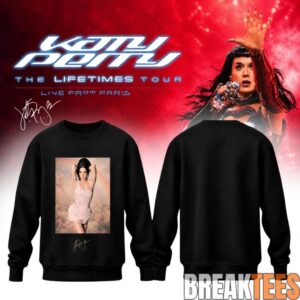 Katy Perry The Lifetimes Tour Live From Paris Limited Sweatshirt 3 Katy Perry The Lifetimes Tour Live From Paris Limited Sweatshirt 3