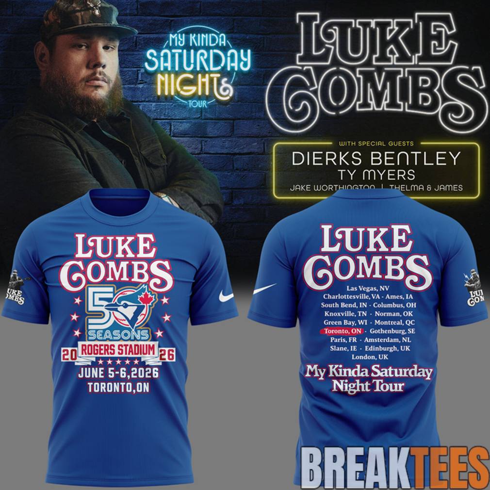 Luke Combs x Toronto Blue Jays 50th Anniversary – My Kinda Saturday Night Tour 2026 Shirt Luke Combs x Toronto Blue Jays 50th Anniversary – My Kinda Saturday Night Tour 2026 Shirt