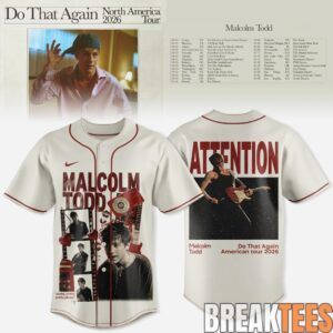 Malcolm Todd 2026 North America Tour Do That Again Baseball Jersey 1