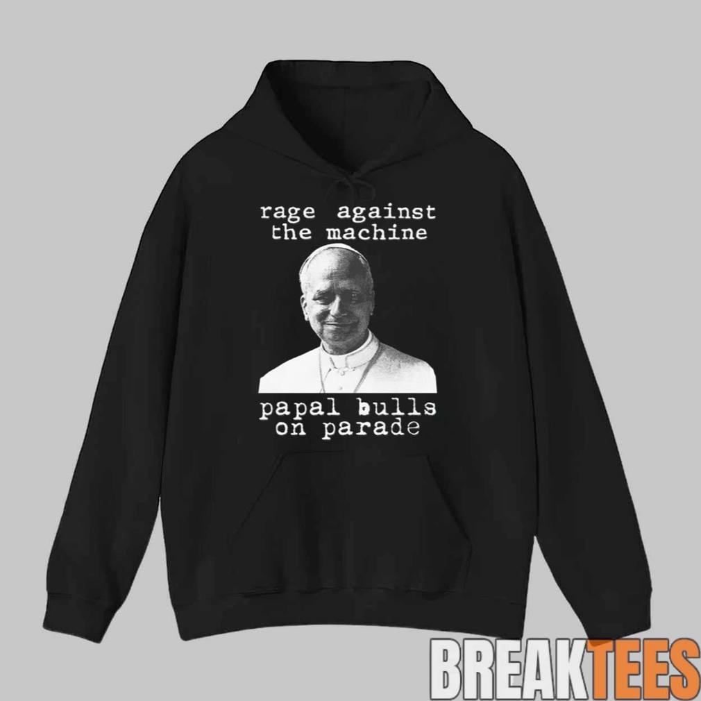 Rage Against The Machine Papal Bulls On Parade Shirt Rage Against The Machine Papal Bulls On Parade Shirt