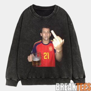 Spain Football Oyarzabal Drunk Middle Finger T-Shirt 7