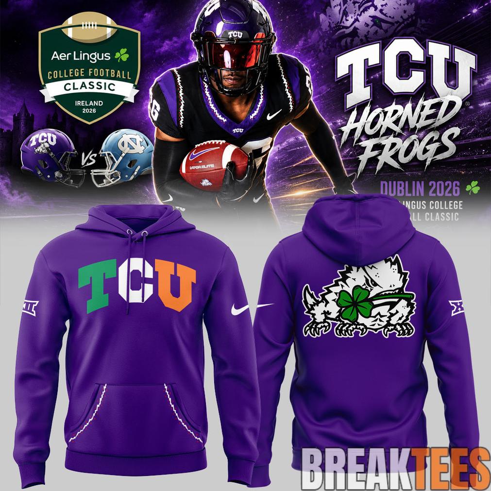 TCU x Aer Lingus College Football Classic Limited Edition Hoodie TCU x Aer Lingus College Football Classic Limited Edition Hoodie
