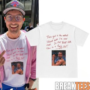 This Girl Is The Nastiest Skank Bitch Ive Ever Met Do NOT TRUST HER Wemby Shirt