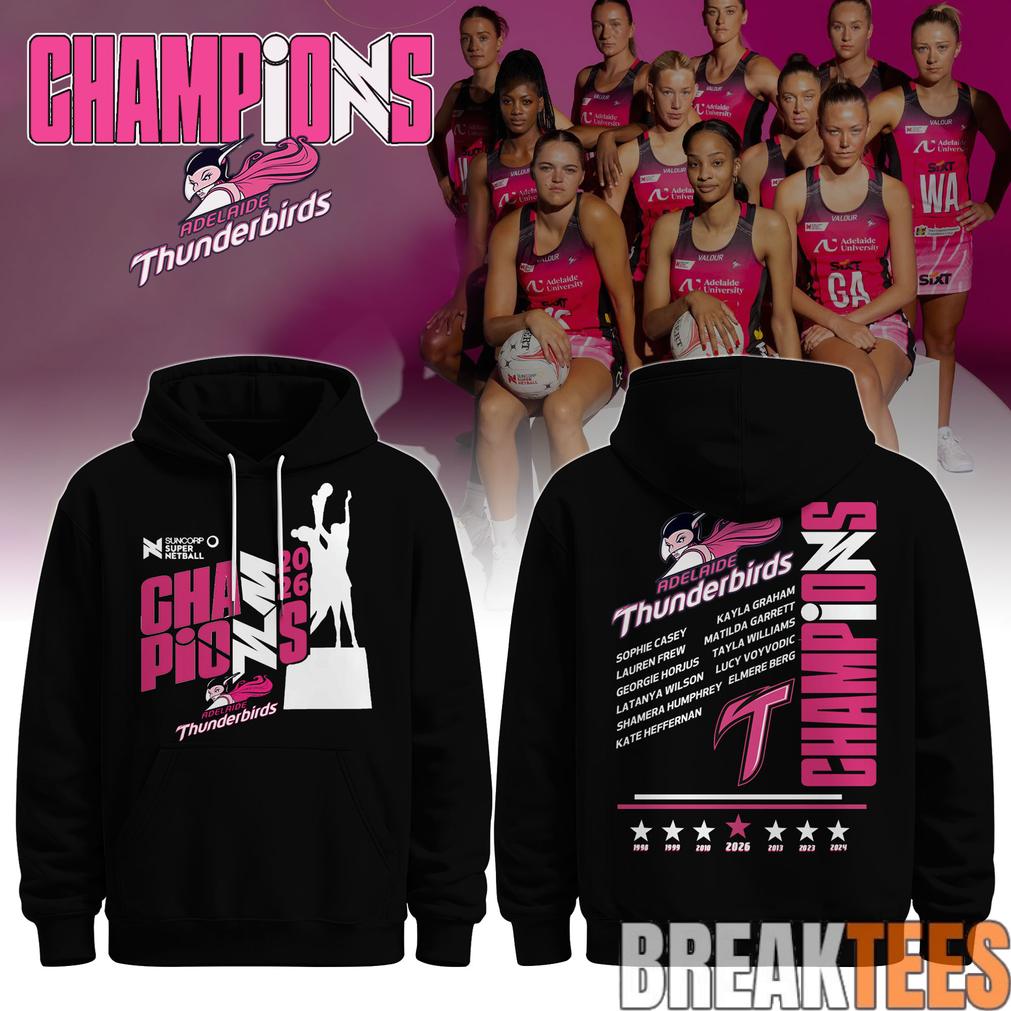 ADE Thunderbirds Champions Suncorp Super Netball 2026 Hoodie ADE Thunderbirds Champions Suncorp Super Netball 2026 Hoodie