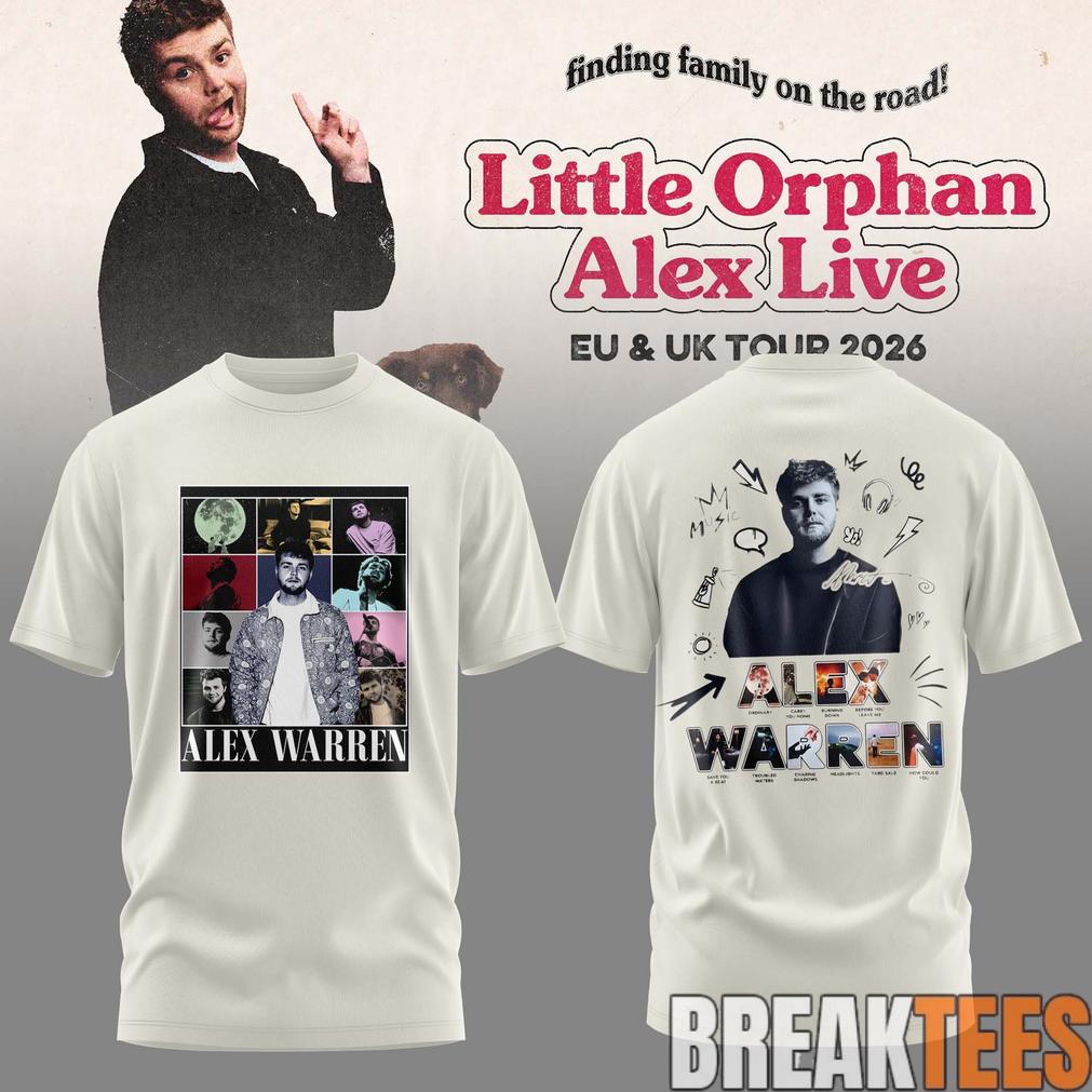 Alex Warren Little Orphan Alex Live 2026 Limited Shirt Alex Warren Little Orphan Alex Live 2026 Limited Shirt
