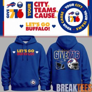 Buffalo Bills x Buffalo Sabres “Your City Your Teams Your Cause” Give 716 Special Hoodie
