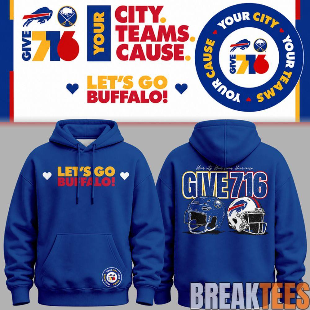 Buffalo Bills x Buffalo Sabres “Your City Your Teams Your Cause” Give 716 Special Hoodie Buffalo Bills x Buffalo Sabres “Your City Your Teams Your Cause” Give 716 Special Hoodie