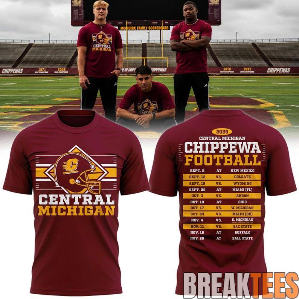 Central Michigan Chippewas Football 2026 Schedule Special T-Shirt Central Michigan Chippewas Football 2026 Schedule Special T-Shirt