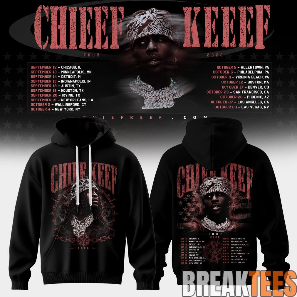 Chief Keef Live 26′ Tour Special Hoodie Chief Keef Live 26′ Tour Special Hoodie