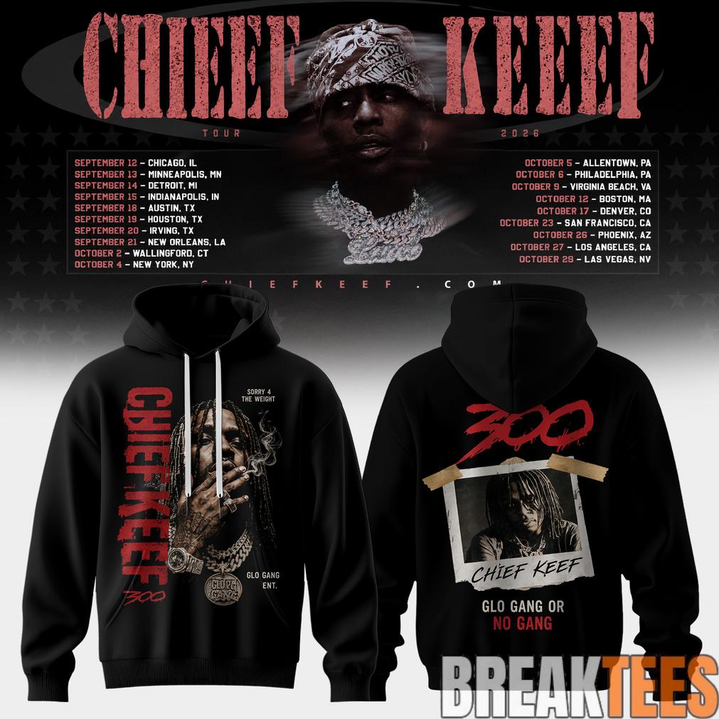 Chief Keef Live 26′ Tour Special Hoodie Chief Keef Live 26′ Tour Special Hoodie