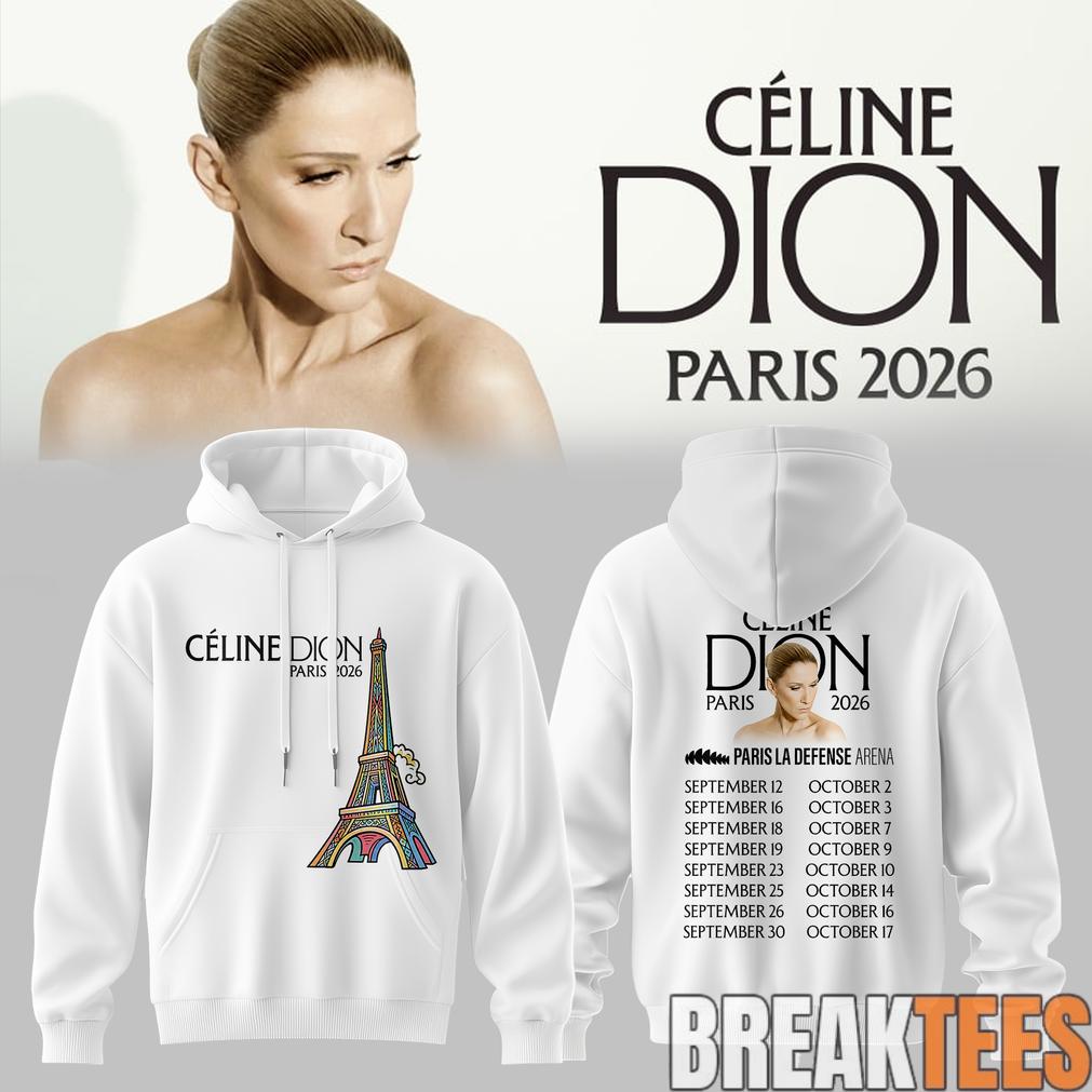 Céline Dion LIVE IN PARIS 2026 Limited Hoodie Céline Dion LIVE IN PARIS 2026 Limited Hoodie