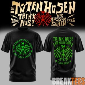 Die Toten Hosen Trink Aus! Wir Müssen Gehen – Tour 2026 Shirt