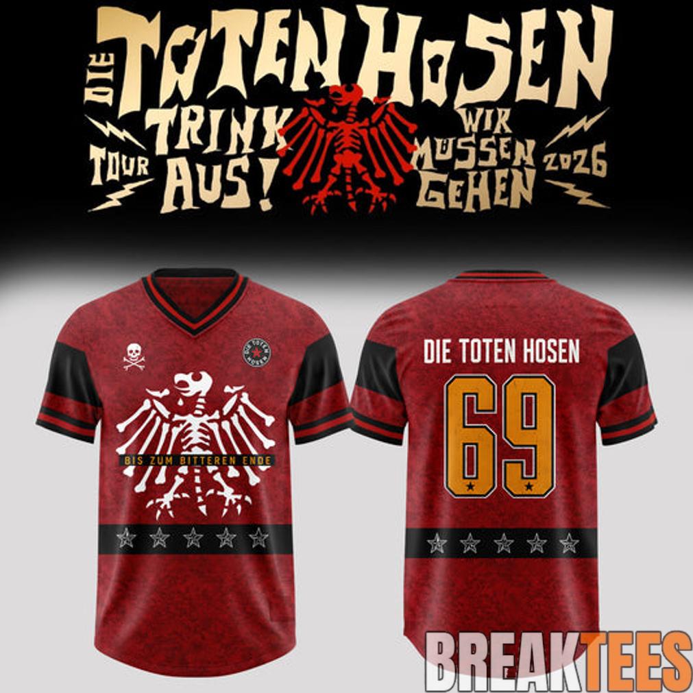 Die Toten Hosen Trink Aus! Wir Müssen Gehen – Tour 2026 Football Jersey Die Toten Hosen Trink Aus! Wir Müssen Gehen – Tour 2026 Football Jersey