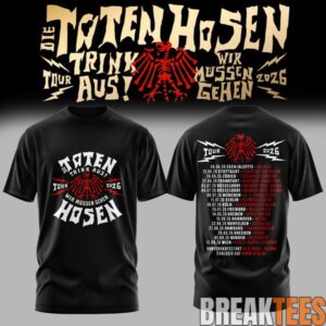 Die Toten Hosen Trink Aus! Wir Müssen Gehen - Tour 2026 Shirt 1